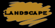 Landscapes